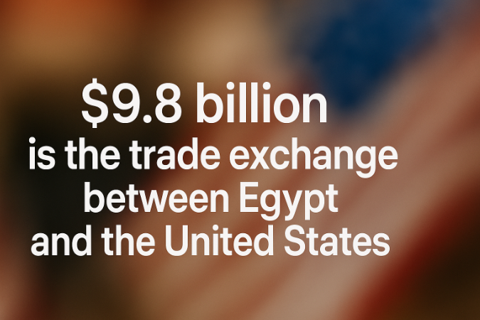 $9.8 Billion Is the Trade Exchange Between Egypt and the United States